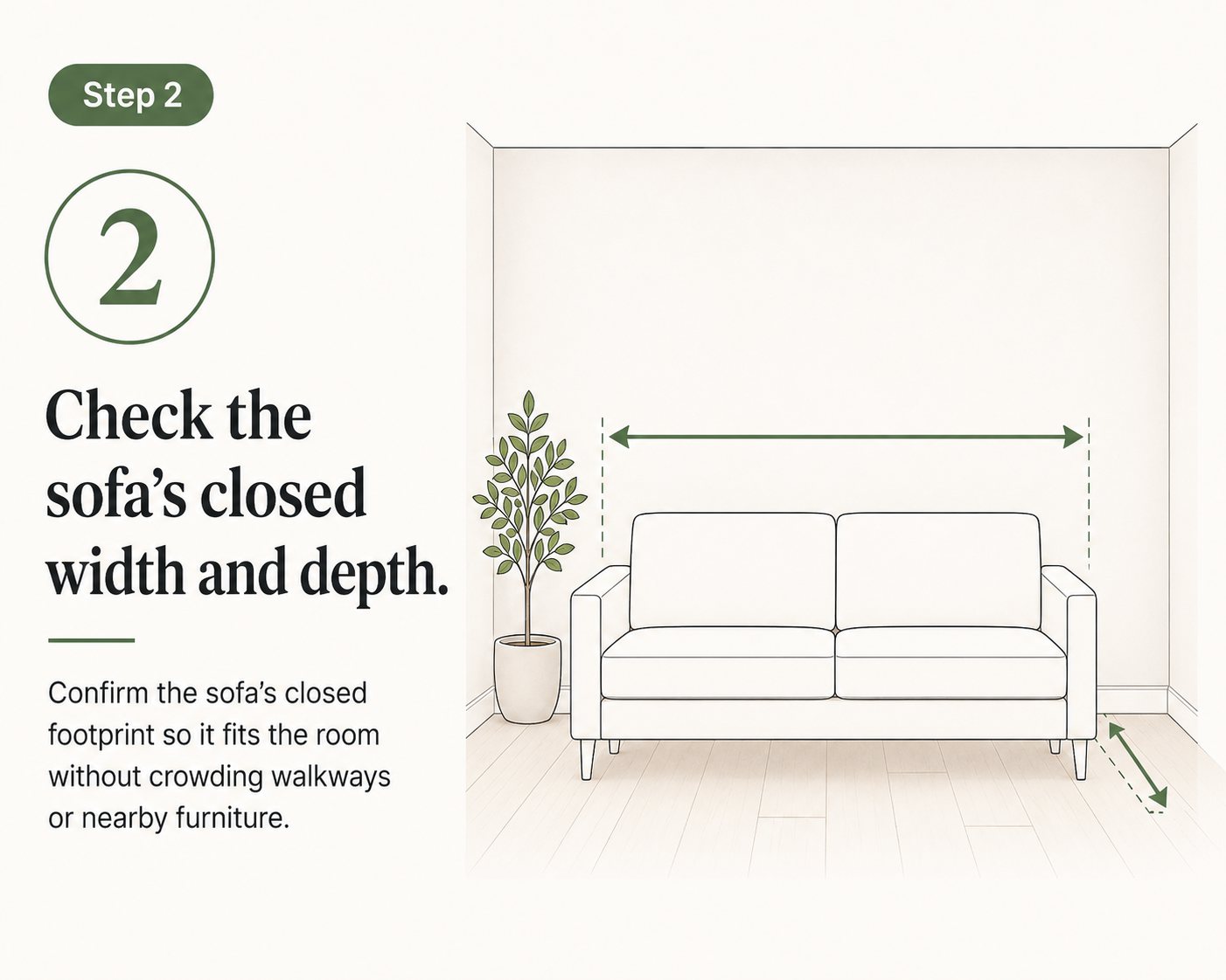 steps you should follow before buying a sofa bed: Check the sofa’s closed width and depth.