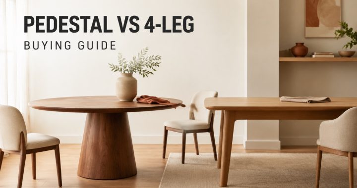 POVISON pedestal and 4 leg dining table comparison