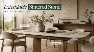 Extendable Sintered Stone Dining Tables: 2026 Guide